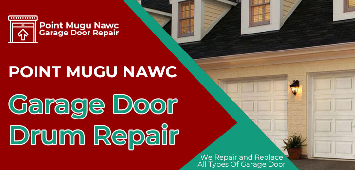 garage door drum repair in Point Mugu Nawc