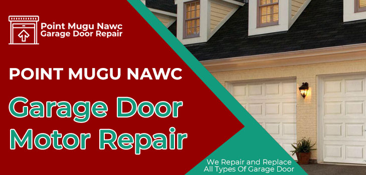 garage door motor repair in Point Mugu Nawc