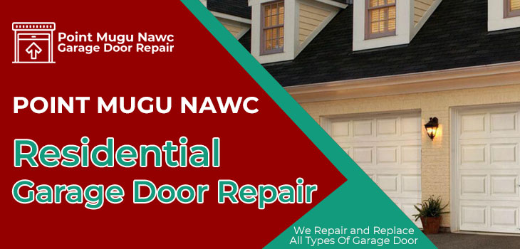 residential garage door repair in Point Mugu Nawc